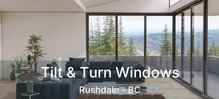  Tilt & Turn Windows Rushdale - BC