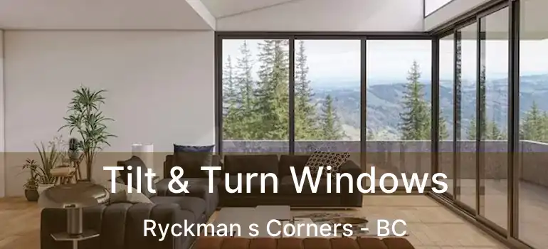  Tilt & Turn Windows Ryckman s Corners - BC