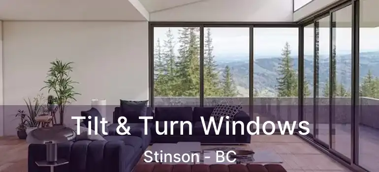 Tilt & Turn Windows Stinson - BC