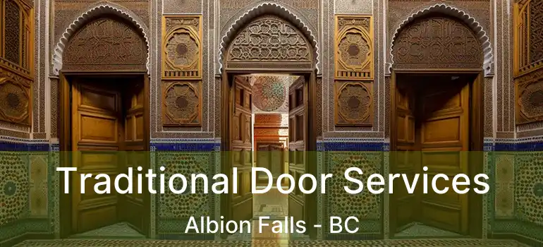  Traditional Door Services Albion Falls - BC