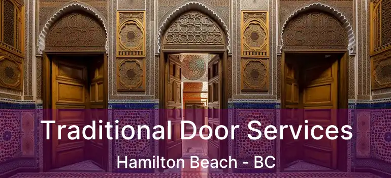  Traditional Door Services Hamilton Beach - BC