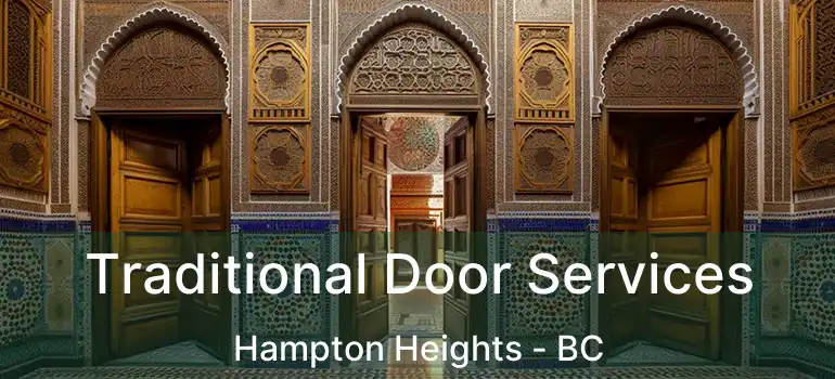  Traditional Door Services Hampton Heights - BC