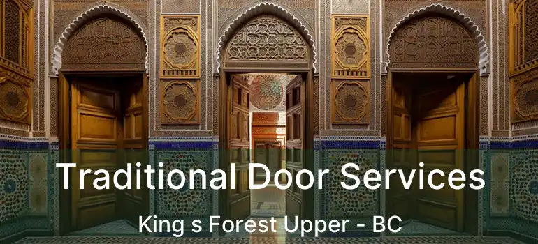  Traditional Door Services King s Forest Upper - BC
