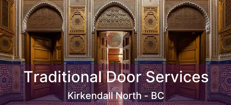  Traditional Door Services Kirkendall North - BC