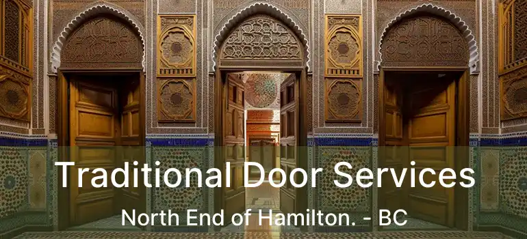  Traditional Door Services North End of Hamilton. - BC