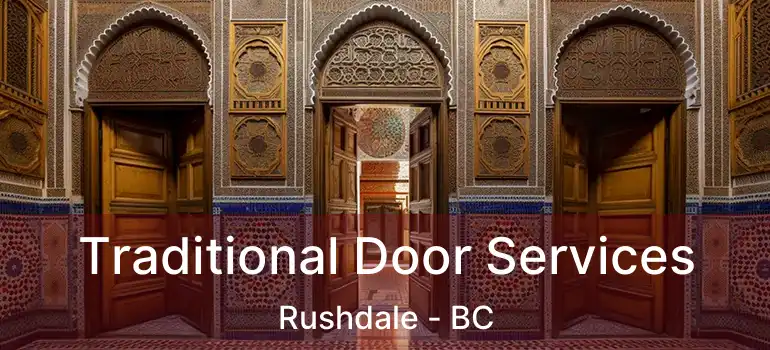  Traditional Door Services Rushdale - BC