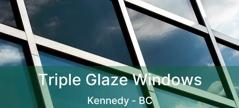  Triple Glaze Windows Kennedy - BC