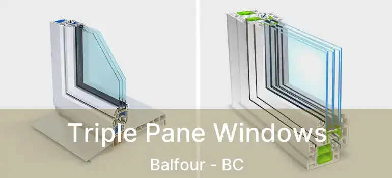  Triple Pane Windows Balfour - BC