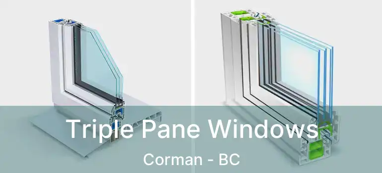  Triple Pane Windows Corman - BC