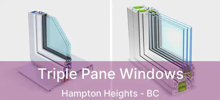  Triple Pane Windows Hampton Heights - BC