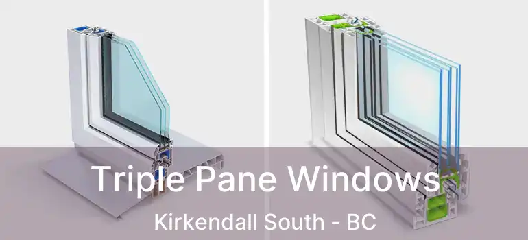  Triple Pane Windows Kirkendall South - BC