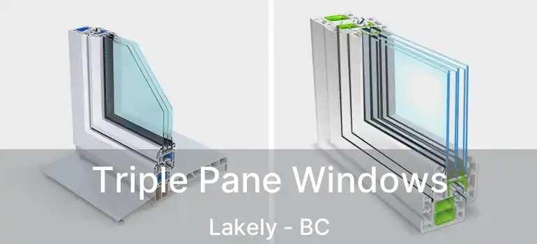  Triple Pane Windows Lakely - BC