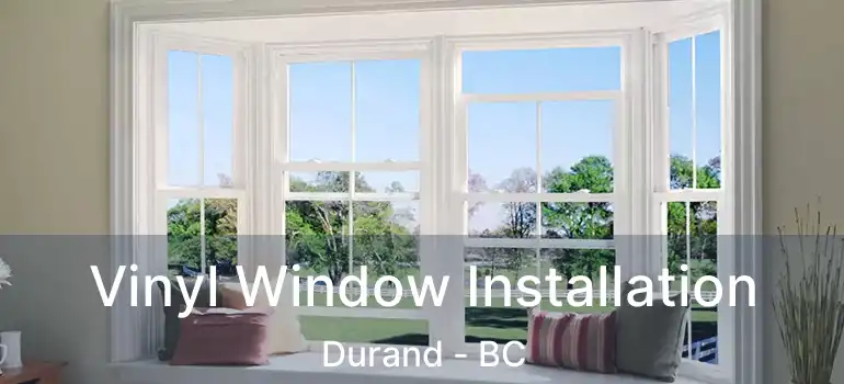  Vinyl Window Installation Durand - BC