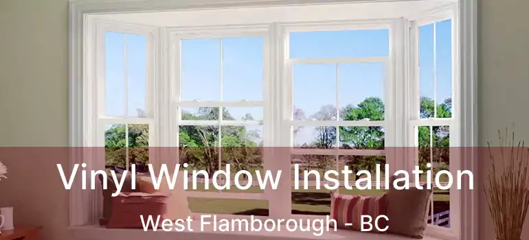  Vinyl Window Installation West Flamborough - BC