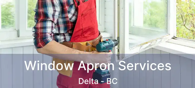  Window Apron Services Delta - BC