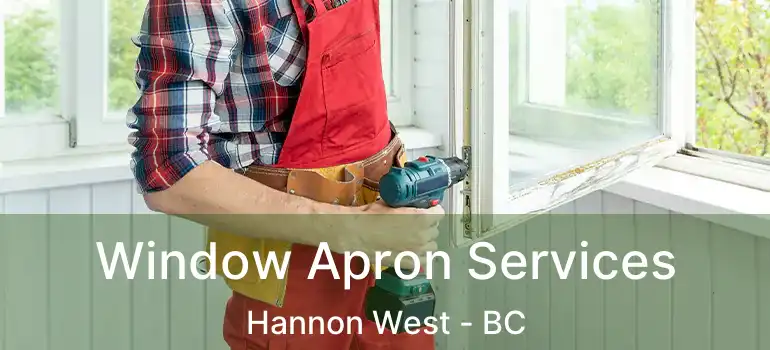  Window Apron Services Hannon West - BC