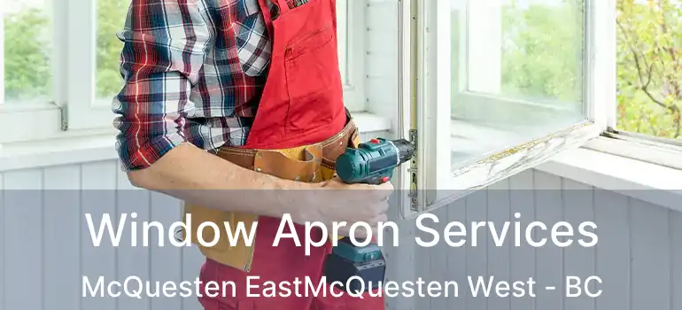  Window Apron Services McQuesten EastMcQuesten West - BC