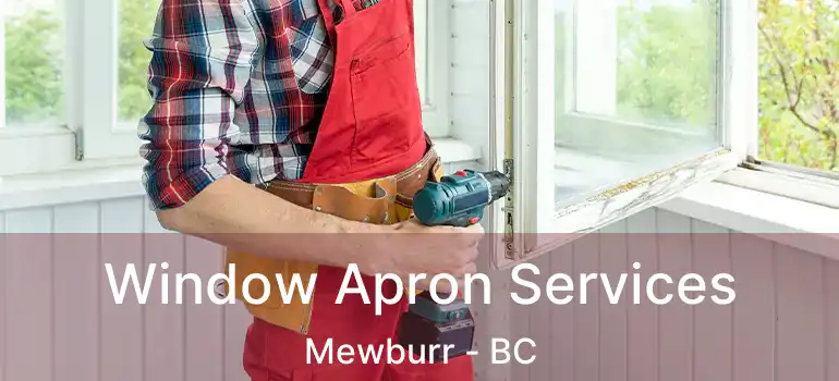  Window Apron Services Mewburr - BC