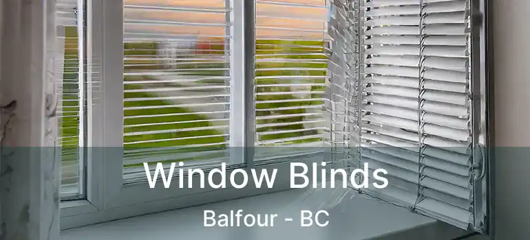  Window Blinds Balfour - BC