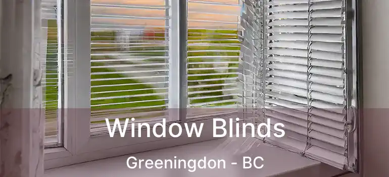 Window Blinds Greeningdon - BC