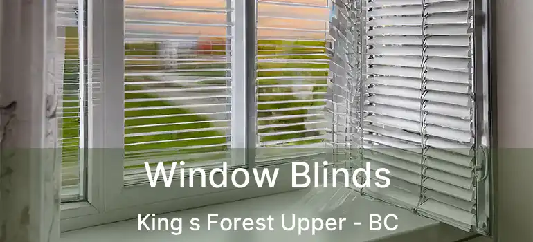  Window Blinds King s Forest Upper - BC