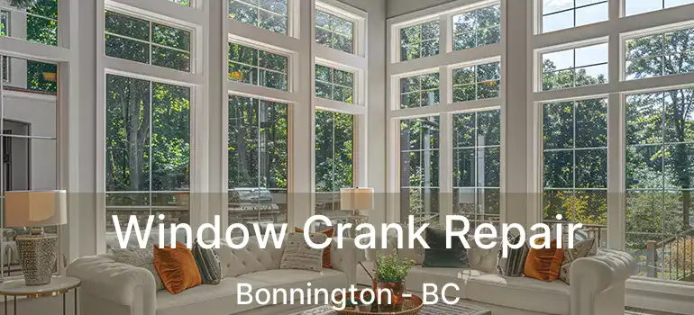  Window Crank Repair Bonnington - BC