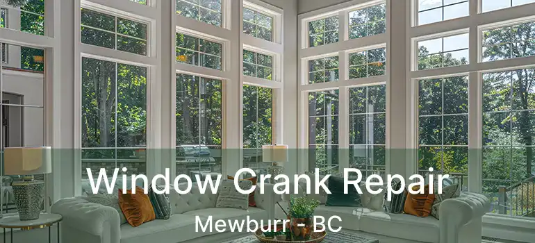  Window Crank Repair Mewburr - BC