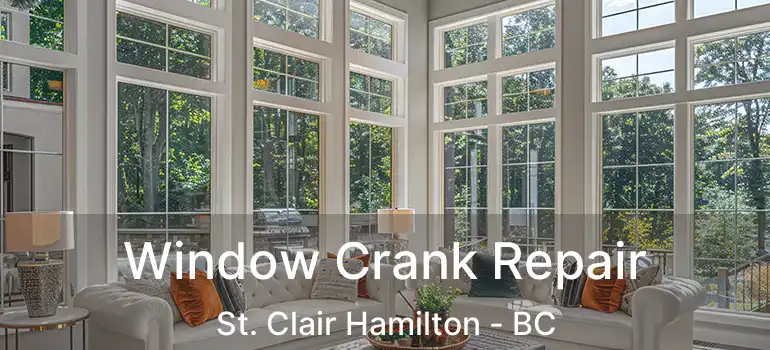  Window Crank Repair St. Clair Hamilton - BC