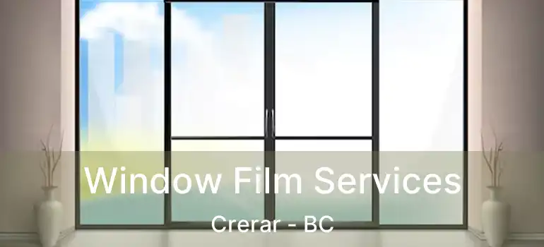  Window Film Services Crerar - BC