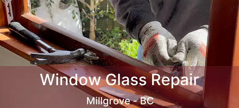  Window Glass Repair Millgrove - BC