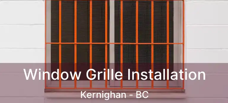  Window Grille Installation Kernighan - BC