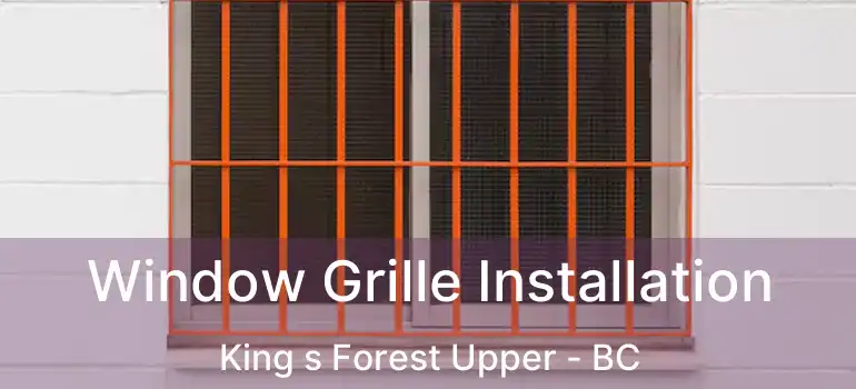  Window Grille Installation King s Forest Upper - BC