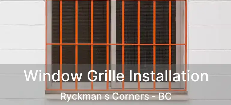  Window Grille Installation Ryckman s Corners - BC