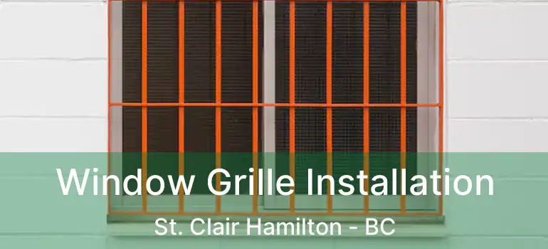  Window Grille Installation St. Clair Hamilton - BC