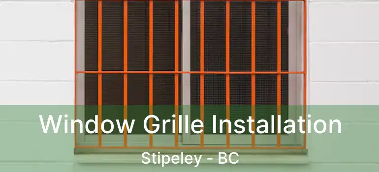  Window Grille Installation Stipeley - BC