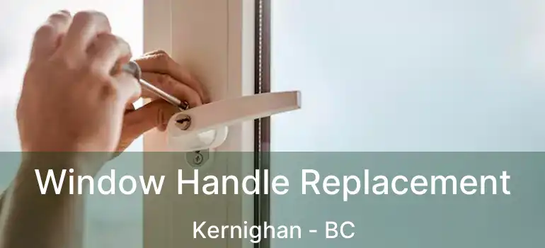  Window Handle Replacement Kernighan - BC