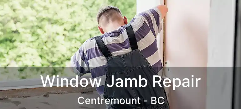  Window Jamb Repair Centremount - BC
