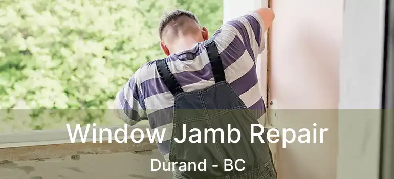  Window Jamb Repair Durand - BC