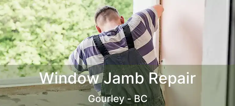  Window Jamb Repair Gourley - BC