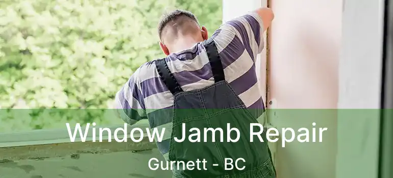  Window Jamb Repair Gurnett - BC