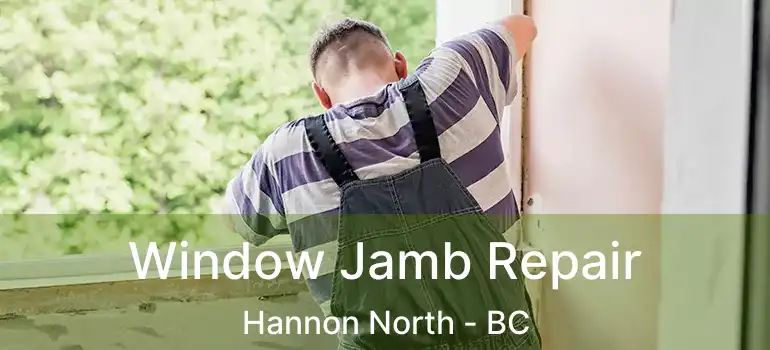  Window Jamb Repair Hannon North - BC