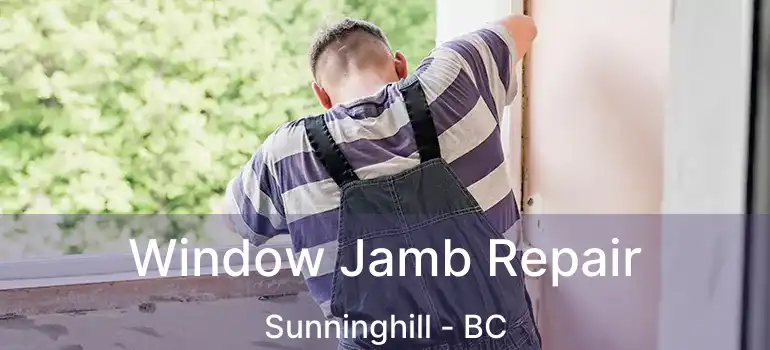  Window Jamb Repair Sunninghill - BC