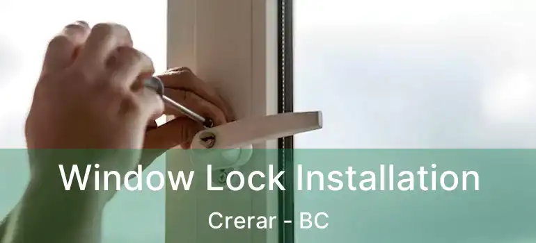  Window Lock Installation Crerar - BC