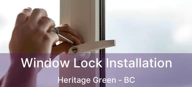  Window Lock Installation Heritage Green - BC