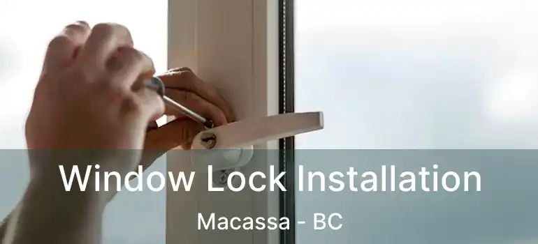  Window Lock Installation Macassa - BC