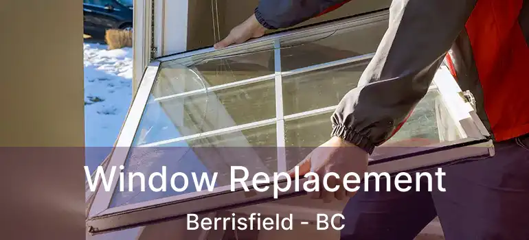  Window Replacement Berrisfield - BC