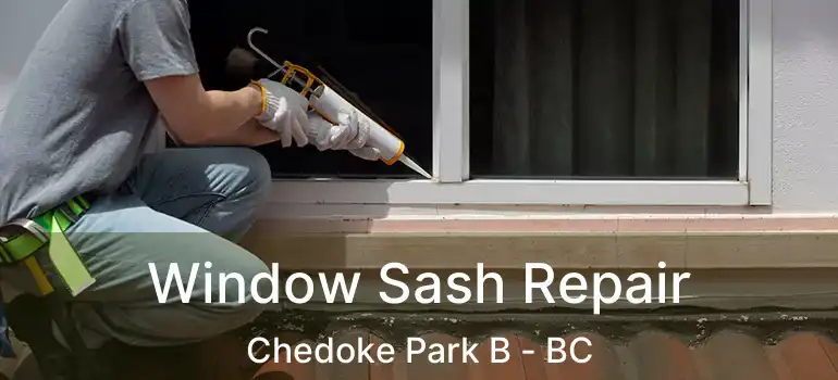  Window Sash Repair Chedoke Park B - BC