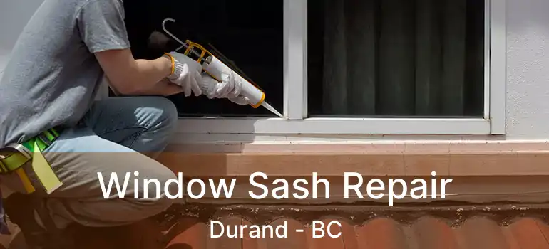  Window Sash Repair Durand - BC