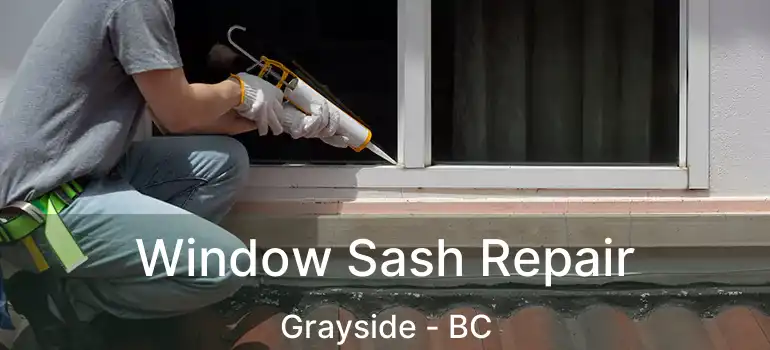  Window Sash Repair Grayside - BC