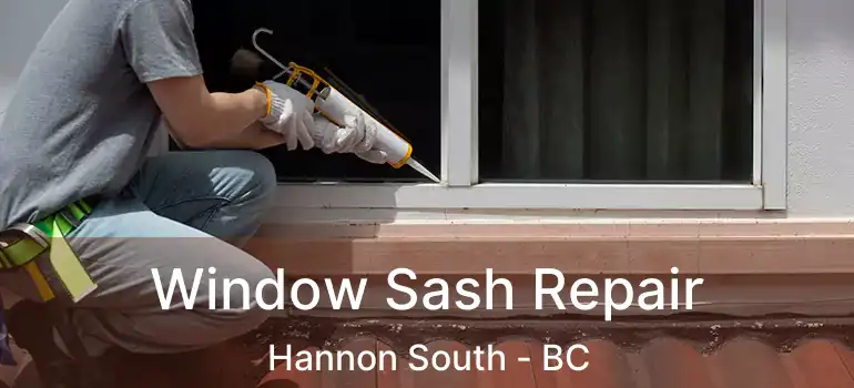  Window Sash Repair Hannon South - BC
